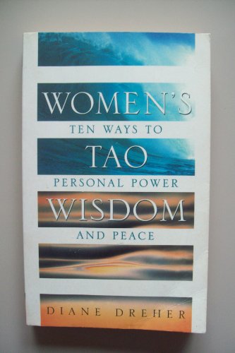 Stock image for Womens Tao Wisdom: Ten Ways to Personal Power and Peace for sale by WorldofBooks