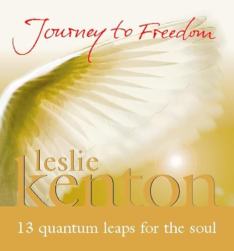 Imagen de archivo de Journey to Freedom: 13 Quantum Steps to Freedom, Health, Creativity And Joy a la venta por Hamelyn