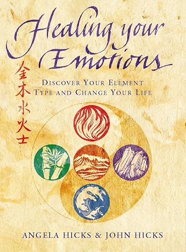 9780722537282: Healing Your Emotions: Discover your five element type and change your life