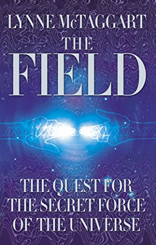 9780722537640: The Field: The Quest for the Secret Force of the Universe