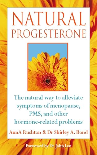 9780722537664: Natural Progesterone: Effective, safe treatment for menopausal symptoms, PMS, and other hormone-related problems
