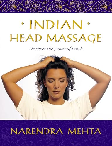 9780722537916: Indian Head Massage: Discover the power of touch