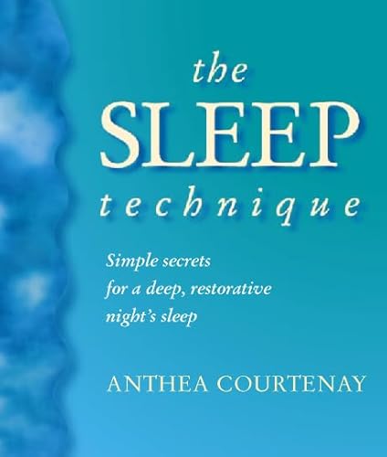 Imagen de archivo de The Sleep Technique: Simple secrets for a deep, restorative night  s sleep a la venta por Goldstone Books