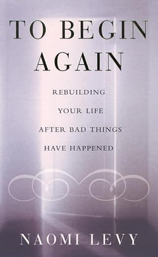 9780722538197: To Begin Again: The Journey Towards Comfort, Strength and Faith in Difficult Times