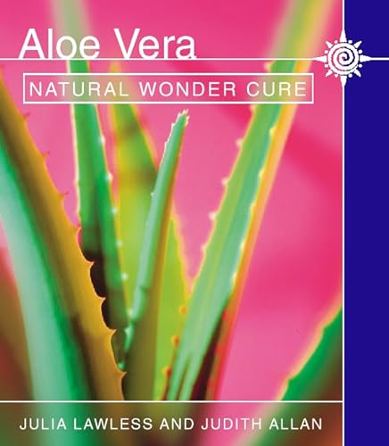 Beispielbild fr Aloe Vera: Natural wonder cure zum Verkauf von WorldofBooks