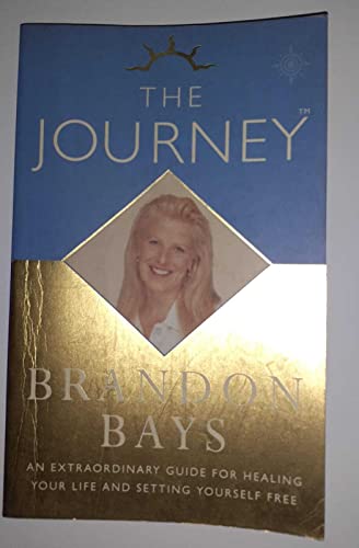 The Journey Â an extraordinary guide for healing your life and setting yourself free
