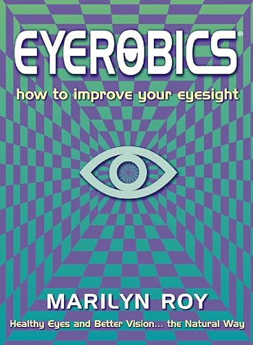 9780722538463: Eyerobics: How to Improve Your Eyesight