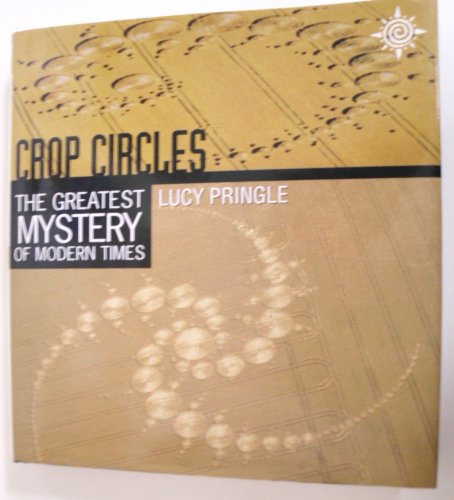 Stock image for Crop Circles: The Greatest Mystery of Modern Times for sale by Books of the Smoky Mountains