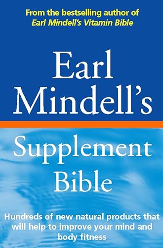 9780722538746: Earl Mindell's Supplement Bible: Hundreds of New Natural Products That Will Help to Improve Your Mind and Body Fitness