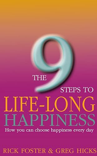 Imagen de archivo de THE 9 STEPS TO LIFE-LONG HAPPINESS How you can choose happiness every day a la venta por Magis Books