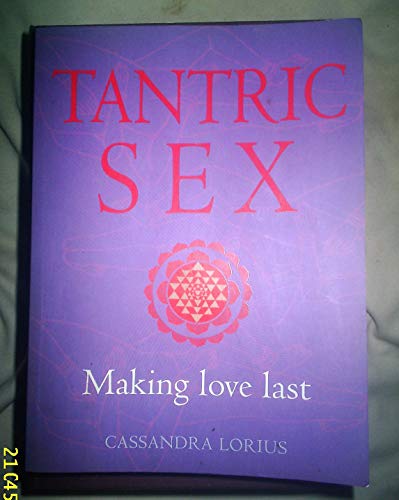 Stock image for TANTRIC SEX, Making Love Last for sale by WONDERFUL BOOKS BY MAIL