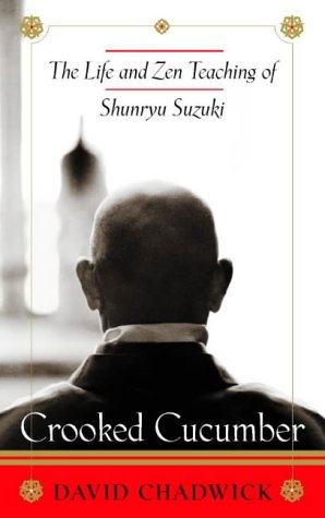 Imagen de archivo de Crooked Cucumber: The Life and Zen Teachings of Shunryu Suzuki a la venta por SecondSale
