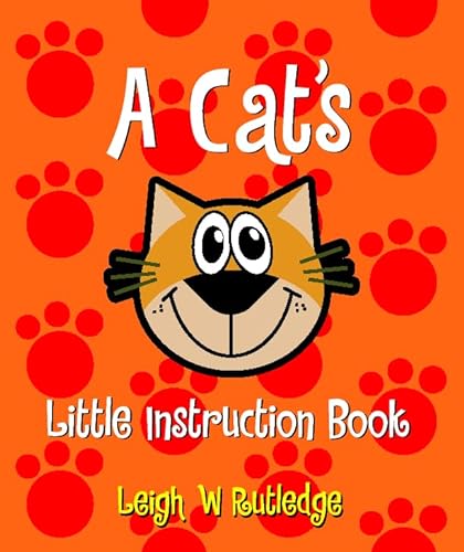 Stock image for A Cat's Little Instruction Book for sale by Goldstone Books