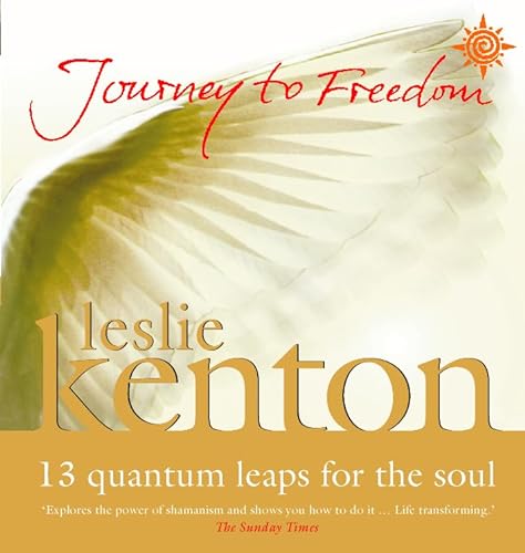 Imagen de archivo de Journey to Freedom: 13 quantum leaps for the soul a la venta por WorldofBooks