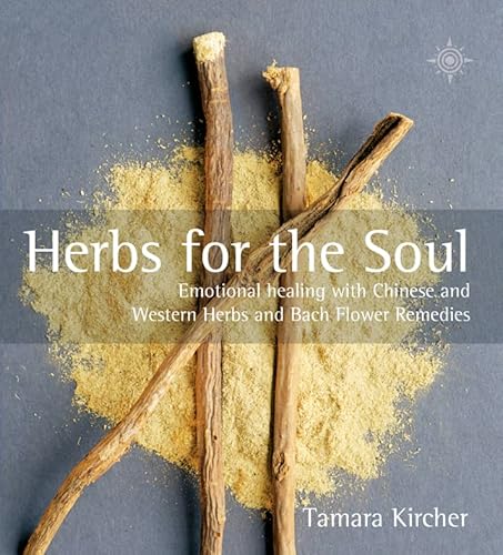 9780722539262: Herbs for the Soul: Emotional Healing With Chinese And Western Herbs And Bach Flower Remedies