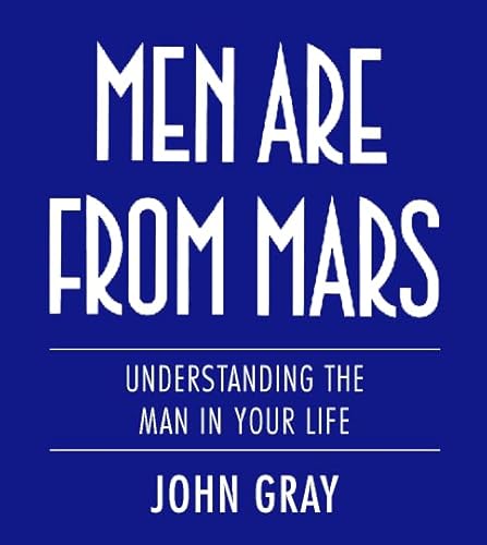 Men are from Mars: Understanding the Man in Your Life (9780722539538) by John Gray