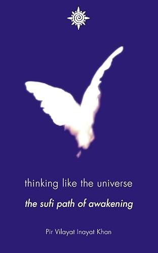 Imagen de archivo de Thinking Like the Universe: The Sufi Path of Awakening a la venta por ThriftBooks-Atlanta