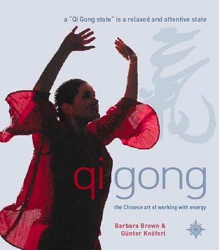 9780722539729: Qi Gong: The Chinese art of working with energy