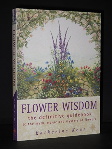 Stock image for Flower Wisdom for sale by Books of the Smoky Mountains