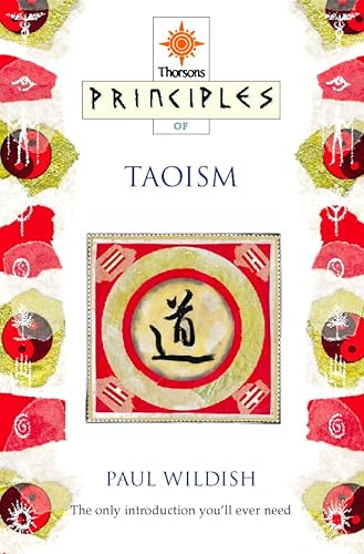 Stock image for Principles of Taoism : The Only Introduction You'll Ever Need for sale by Better World Books