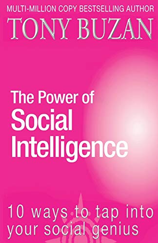 The Power of Social Intelligence: 10 ways to tap into your social genius (9780722540480) by Buzan, Tony