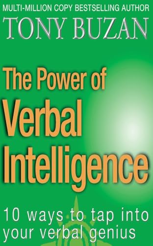 The Power of Verbal Intelligence: 10 ways to tap into your verbal genius (9780722540497) by Buzan, Tony