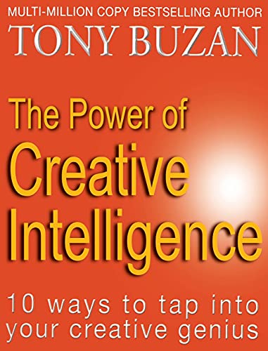 Imagen de archivo de The Power of Creative Intelligence: 10 ways to tap into your creative genius a la venta por BooksRun