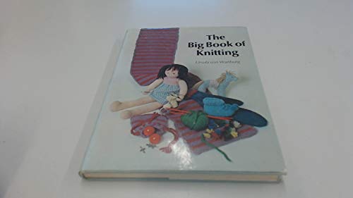 Imagen de archivo de The Big Book of Knitting a la venta por ThriftBooks-Atlanta