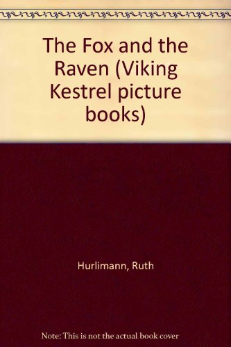 Stock image for The Fox and the Raven (Viking Kestrel Picture Books) for sale by Alexander's Books