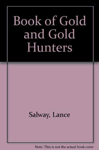 Imagen de archivo de Book of Gold and Gold-Hunters a la venta por Westwood Books