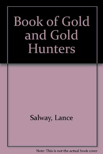9780722654194: Lance Salway's book of gold and gold-hunters