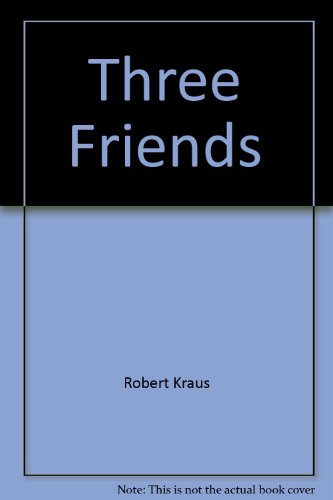 Stock image for THREE FRIENDS. for sale by Hay Cinema Bookshop Limited