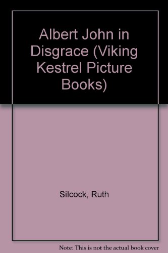 Beispielbild fr Albert John in Disgrace (Viking Kestrel picture books) zum Verkauf von WorldofBooks