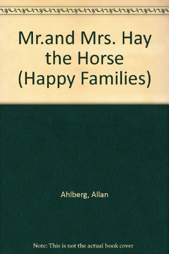 Stock image for Mr.and Mrs. Hay the Horse (Happy families) for sale by medimops