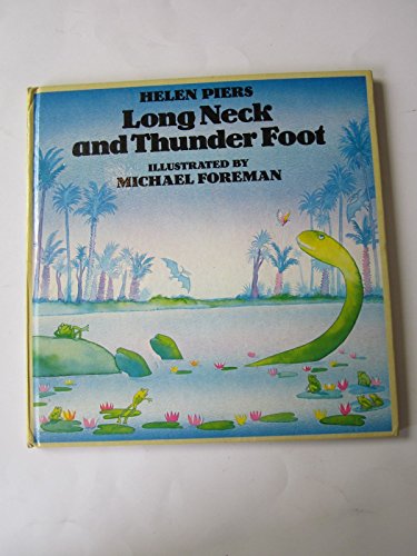 Stock image for Long Neck and Thunder Foot for sale by Better World Books: West