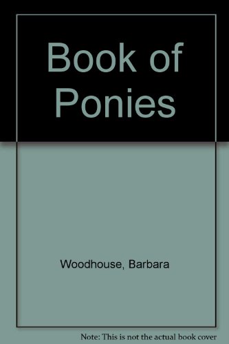 Beispielbild fr Barbara Woodhouse's Book of Ponies zum Verkauf von WorldofBooks