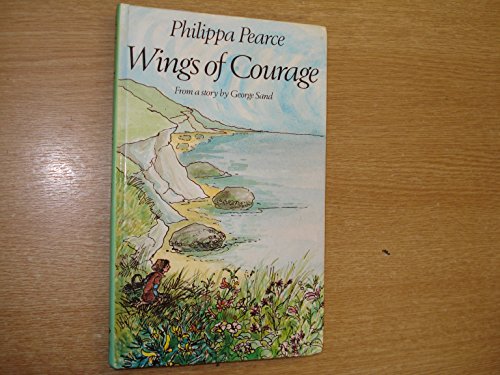 9780722657706: Wings of Courage (from a story by George Sand)