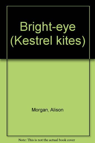 Imagen de archivo de Bright-Eye (Kestrel kites) a la venta por Goldstone Books