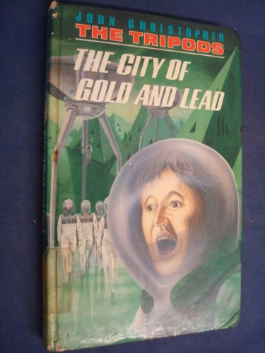 9780722659106: The City of Gold and Lead (The Tripods)