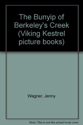9780722662649: The Bunyip of Berkeley's Creek (Viking Kestrel picture books)