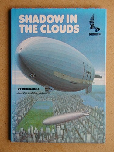 Imagen de archivo de Shadow in the clouds: the story of airships a la venta por Cotswold Internet Books