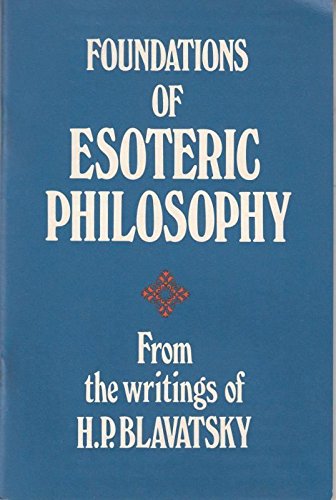 Imagen de archivo de Foundations of Esoteric Philosophy a la venta por Vedic Book Services