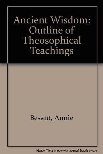 9780722970386: Ancient Wisdom: Outline of Theosophical Teachings