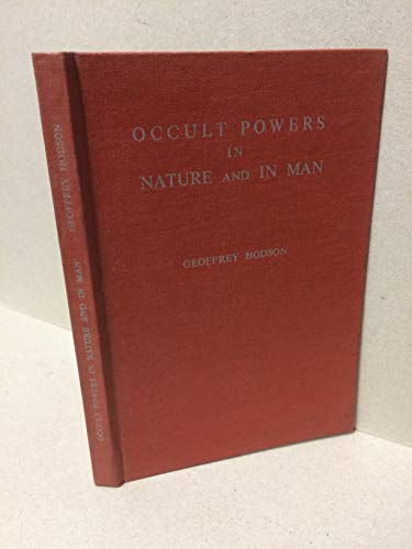 Occult Powers in Nature and Man (9780722970850) by Hodson, Geoffrey