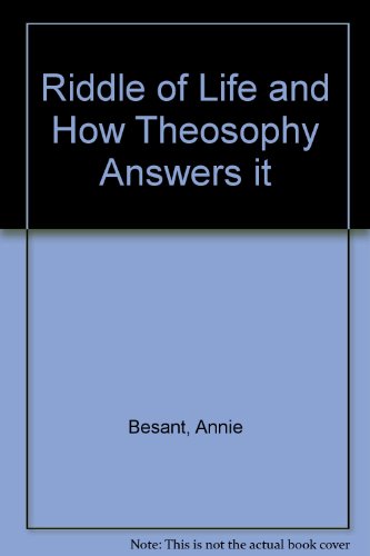 Riddle of Life and How Theosophy Answers It (9780722971253) by Besant, Annie