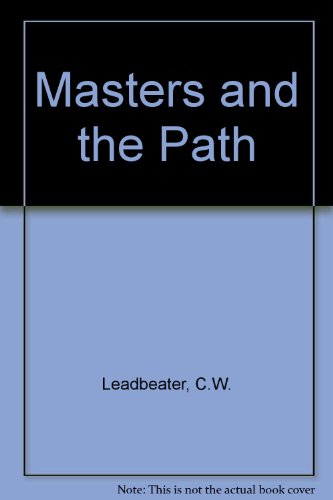 The Masters and the Path (9780722973790) by Leadbeater, C.W.