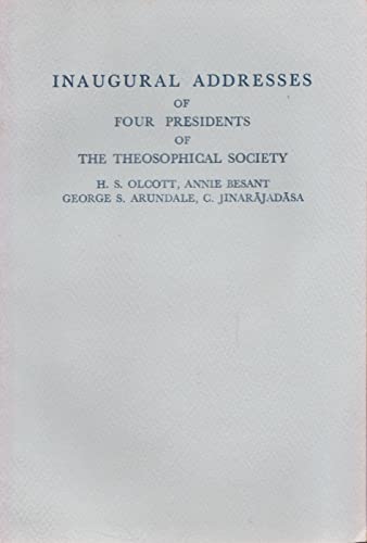 Stock image for Inaugural Addresses of Four Presidents of the theosophical Society P/B for sale by Books Puddle