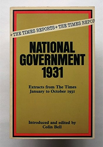 Imagen de archivo de National Government, 1931: Extracts from "The Times" January to October 1931 a la venta por Goldstone Books