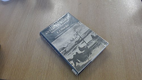 Stock image for The Great Antarctic Rescue: Shackleton's Boat Journey for sale by AardBooks