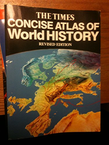 Stock image for The Times Concise Atlas of World History for sale by ThriftBooks-Dallas